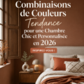 Palette de couleurs tendance pour une chambre chic en 2026, avec mélanges harmonieux de teintes.