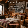 Chambre cocooning avec des couleurs douces et des textures chaleureuses